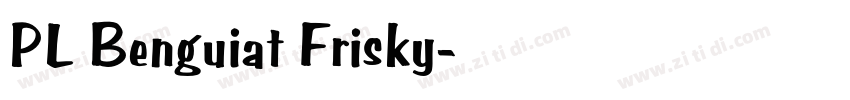 PL Benguiat Frisky字体转换